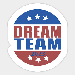 Dream Team Sticker